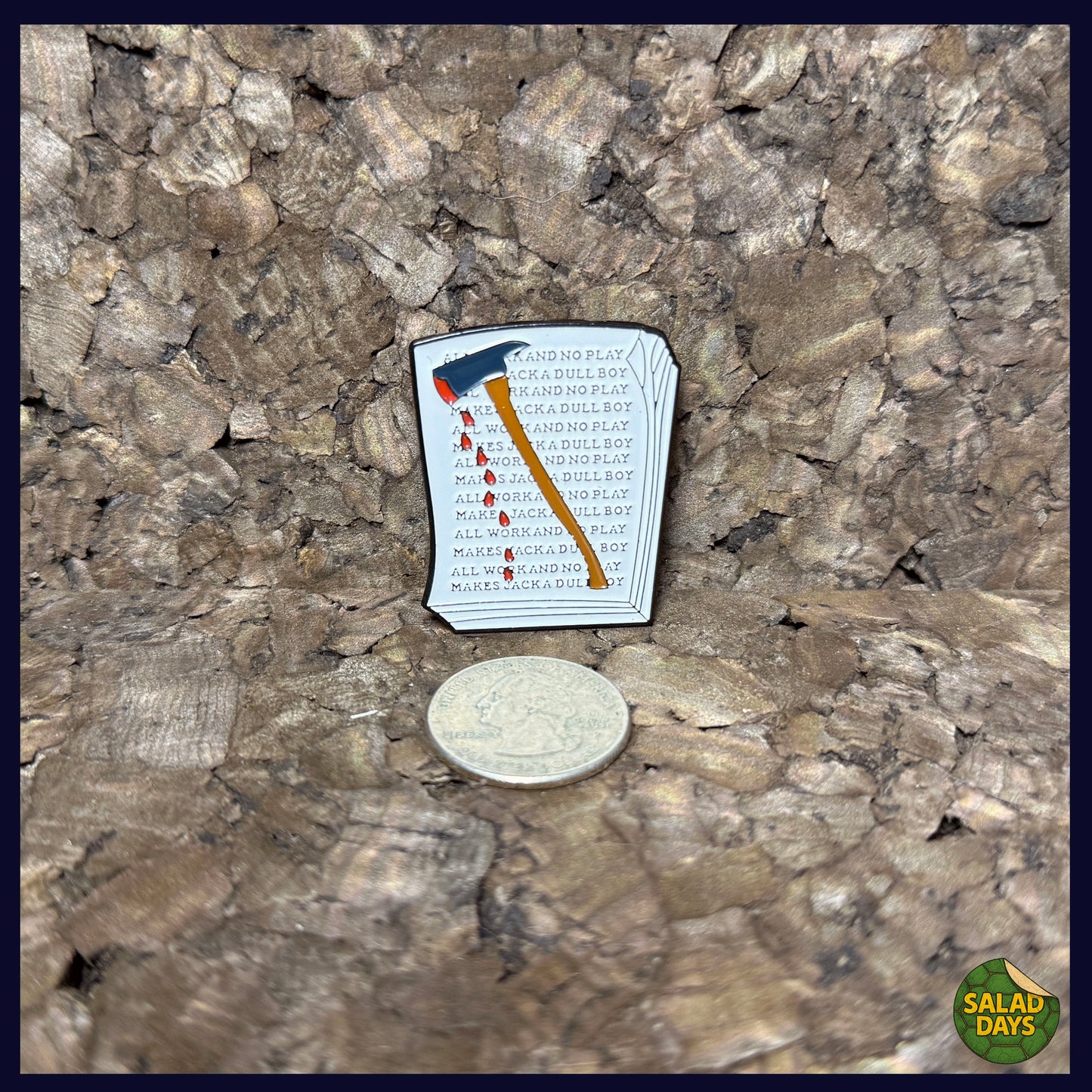 Shining -Enamel Pin- All Work No Play