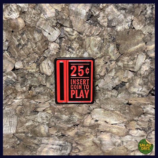 Arcade Coin Slot -Enamel Pin- 25 Cents