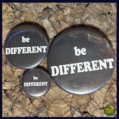 Be Different -Button/Bottle Opener-