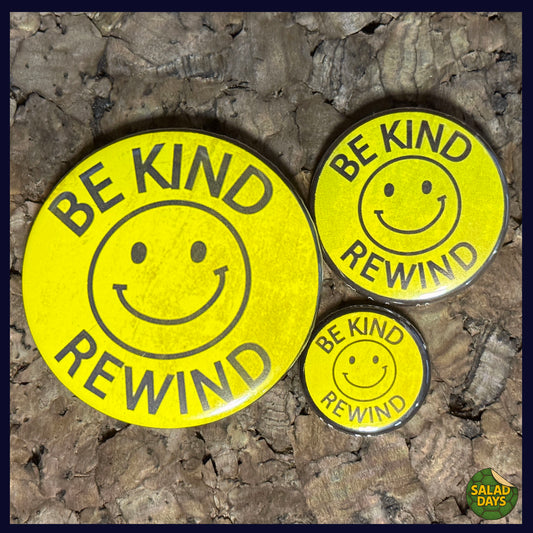 Rental Days -Button/Bottle Opener- Be Kind