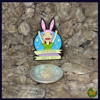 Bob's Burgers -Enamel Pin- Everybody Hates You