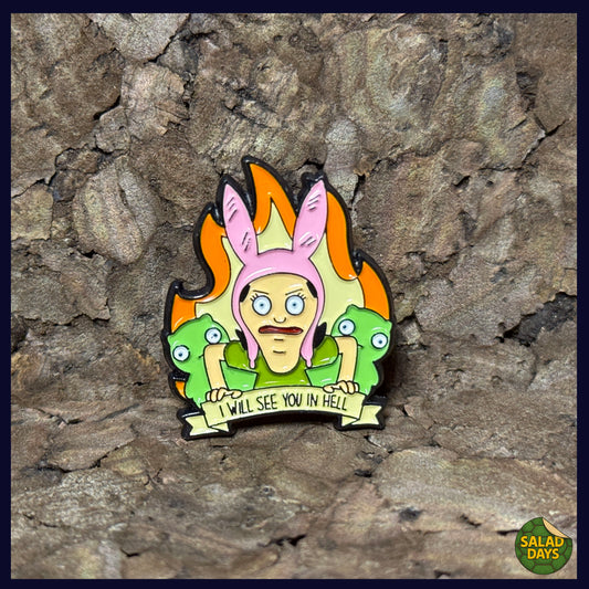 Bob's Burgers -Enamel Pin- See You In Hell