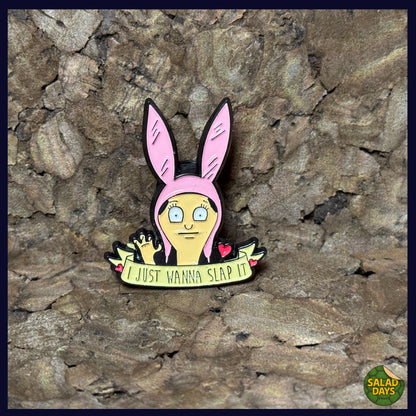 Bob's Burgers -Enamel Pin- I Wanna Slap It