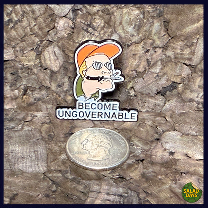 Become Ungovernable -Enamel Pin- Dale Gribble