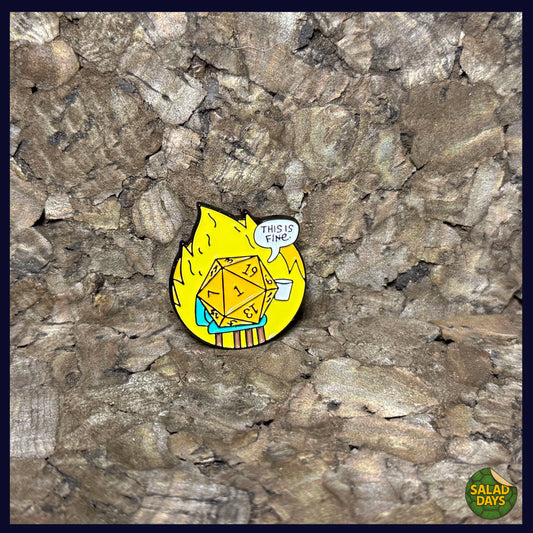 Polyhedral Die -Enamel Pin- Everything's Fine