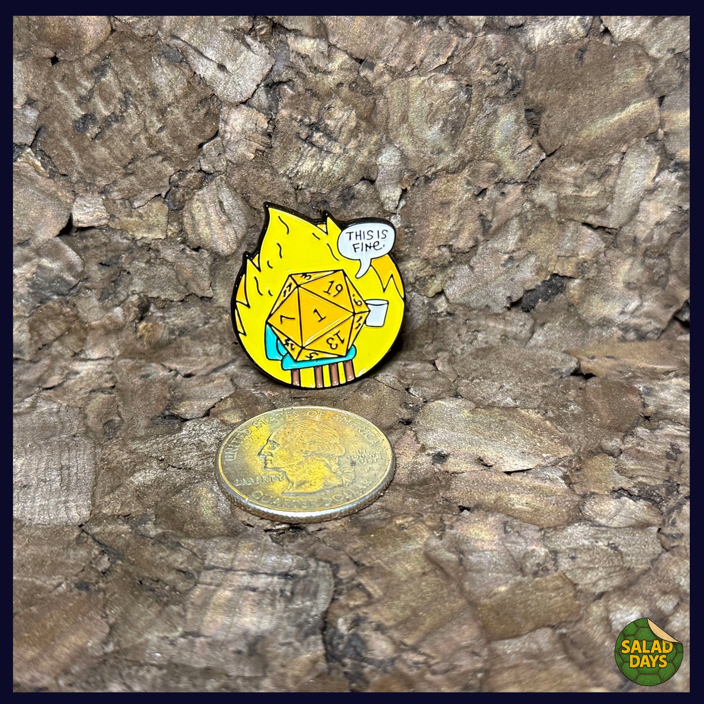 Polyhedral Die -Enamel Pin- Everything's Fine