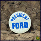 President Ford -Vintage Campaign Button-