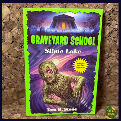 Graveyard School -Tom B. Stone- Slime Lake Book