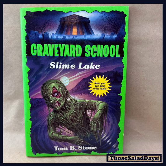 Graveyard School -Tom B. Stone- Slime Lake Book