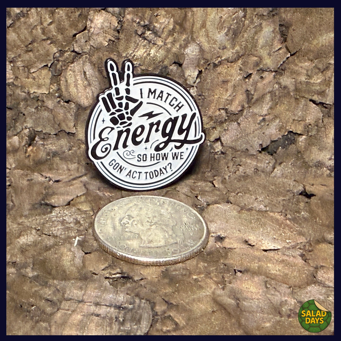 I Match Energy -Enamel Pin-