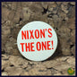 Nixon's The One -Vintage Campaign Button-
