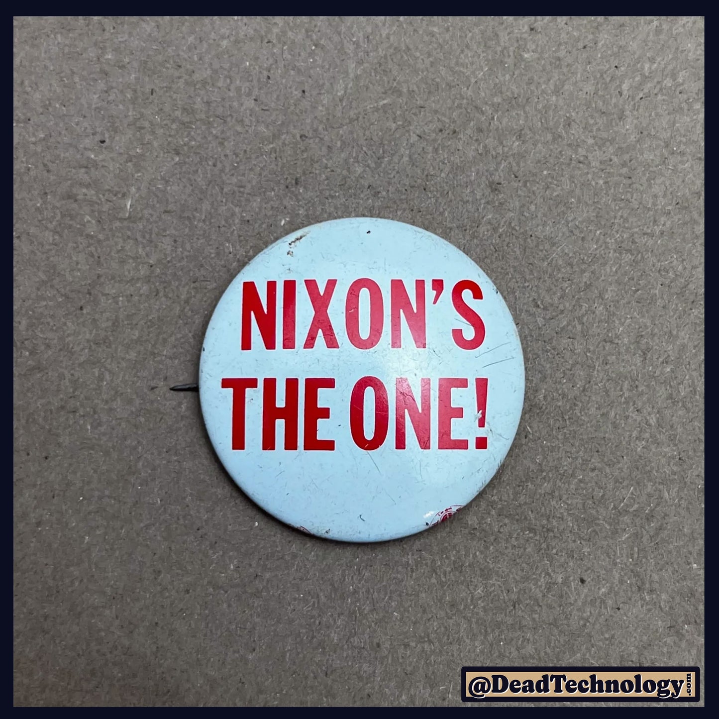 Nixon's The One -Vintage Campaign Button-