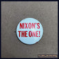 Nixon's The One -Vintage Campaign Button-
