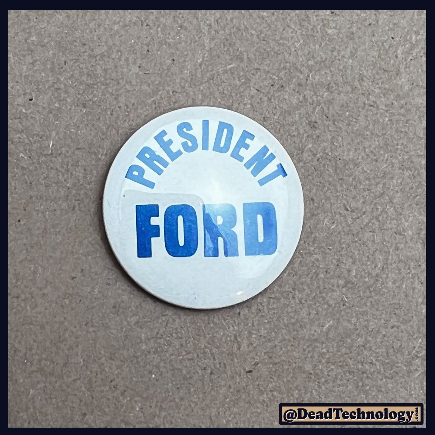 President Ford -Vintage Campaign Button-