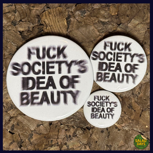 Society's Beauty -Button/Bottle Opener-