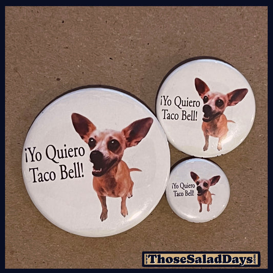 Three buttons with a dog illustration and 'Yo Quiero Taco Bell!' text on a brown background.