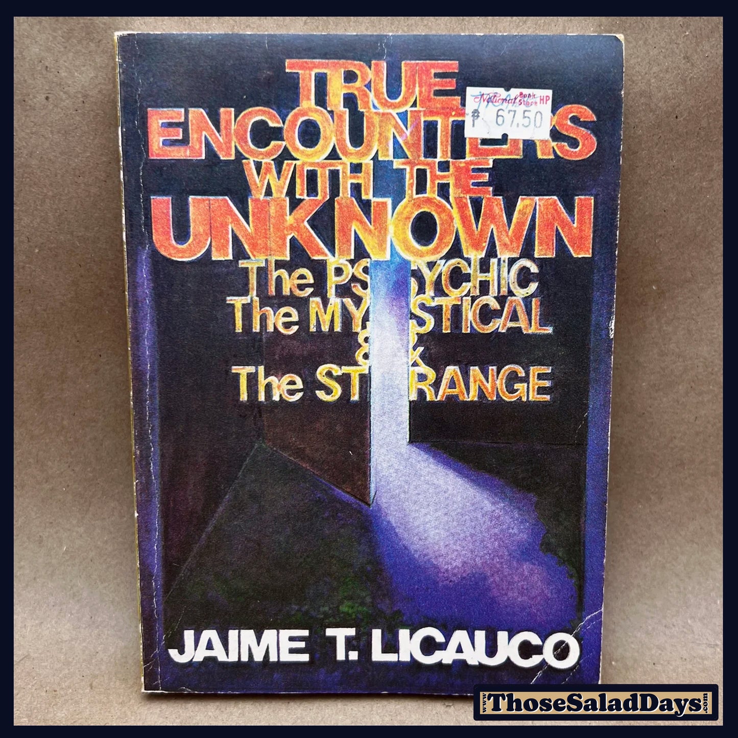 True Encounters of the Unknown -Jamie T. Licauco- Conspiracy Book