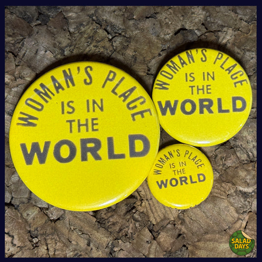 Woman's Place -Button/Bottle Opener-